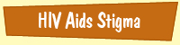 HIV Aids Stigma